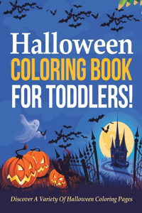 Halloween Coloring Book For Toddlers! Discover A Variety Of Halloween Coloring Pages