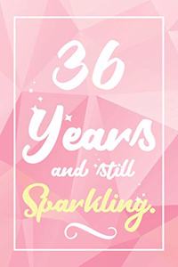 36 Years And Still Sparkling