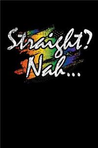 Straight Nah...