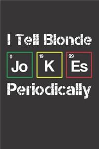 I Tell Blonde Jokes Periodically