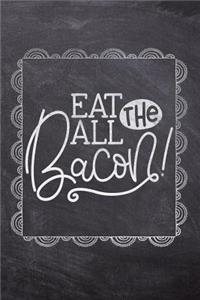 Eat All The Bacon!