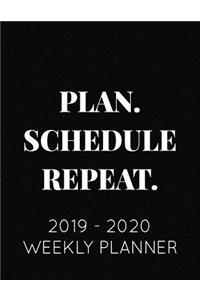Plan. Schedule. Repeat.