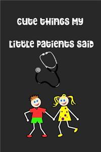 Cute Things My Little Patients Said