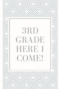 3rd Grade Here I Come