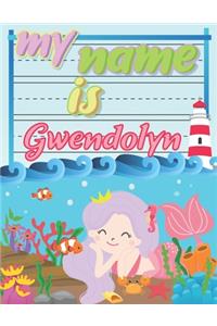 My Name is Gwendolyn