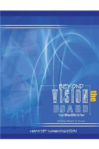 Beyond the Vision Board