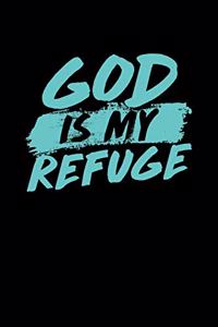God Is My Refuge