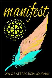 Manifest Law of Attraction Journal