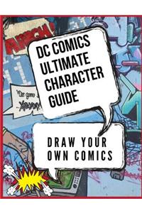 DC Comics Ultimate Character Guide, Draw Your Own Comics