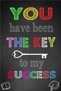 You Have Been The Key To My Success