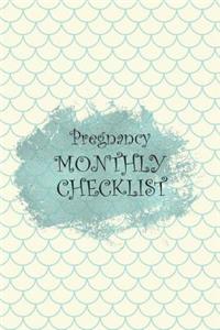Pregnancy Monthly Checklist