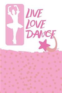 Live Love Dance