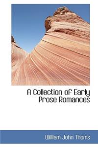 A Collection of Early Prose Romances