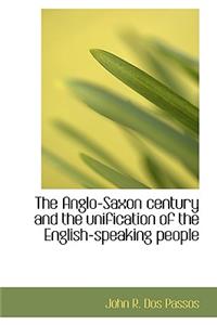 The Anglo-Saxon Century and the Unification of the English-Speaking People