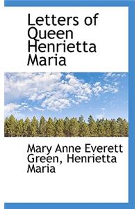 Letters of Queen Henrietta Maria