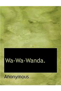 Wa-Wa-Wanda.