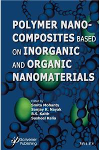 Polymer Nanocomposites based on Inorganic and Organic Nanomaterials