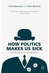 How Politics Makes Us Sick