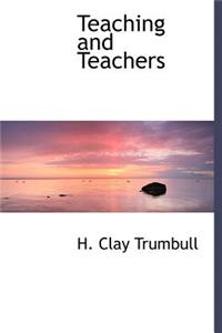 Teaching and Teachers