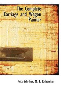 The Complete Carriage and Wagon Painter