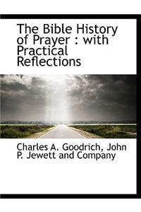 The Bible History of Prayer