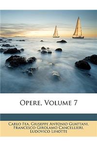 Opere, Volume 7