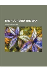 The Hour and the Man