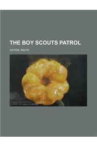 The Boy Scouts Patrol