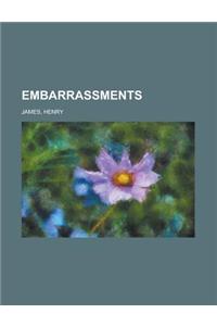Embarrassments