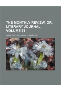 The Monthly Review, Or, Literary Journal Volume 71