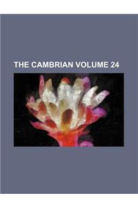 The Cambrian Volume 24