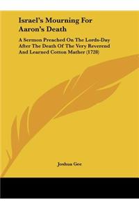 Israel's Mourning for Aaron's Death