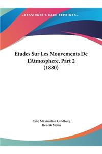 Etudes Sur Les Mouvements de L'Atmosphere, Part 2 (1880)