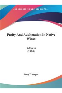 Purity and Adulteration in Native Wines