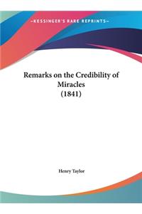 Remarks on the Credibility of Miracles (1841)