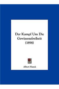 Der Kampf Um Die Gewissensfreiheit (1898)