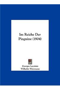 Im Reiche Der Pinguine (1904)