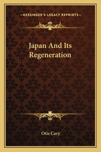 Japan And Its Regeneration