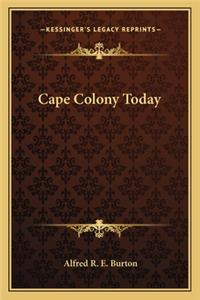 Cape Colony Today