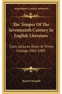 The Temper of the Seventeenth Century in English Literature