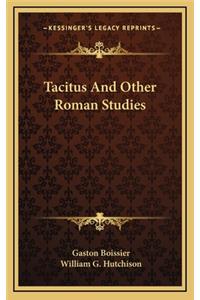 Tacitus and Other Roman Studies
