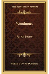 Woodnotes