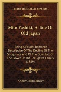 Mito Yashiki, a Tale of Old Japan