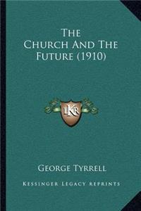 Church and the Future (1910)