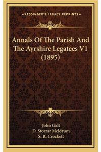 Annals of the Parish and the Ayrshire Legatees V1 (1895)
