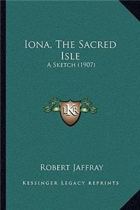 Iona, the Sacred Isle