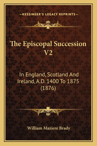 The Episcopal Succession V2