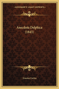 Anecdota Delphica (1843)