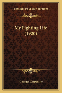 My Fighting Life (1920)