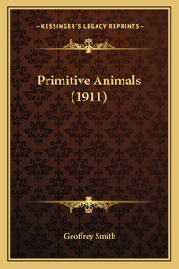 Primitive Animals (1911)